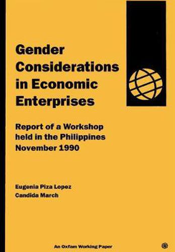 Cover image for Gender Considerations in Economic Enterprises: Report of a workshop held in the Philippines November 15/12/1990