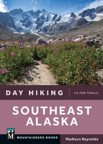 Cover image for Day Hiking Southeast Alaska
