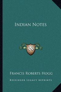 Cover image for Indian Notes