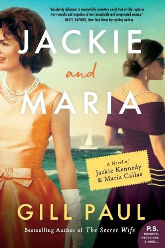 Cover image for Jackie and Maria: A Novel of Jackie Kennedy & Maria Callas