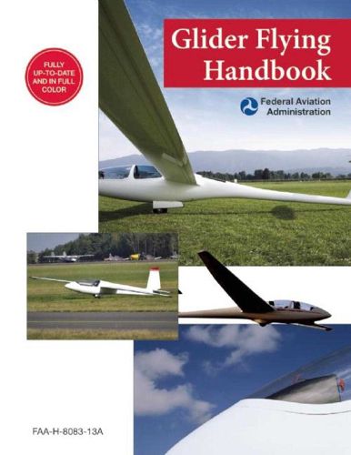 Cover image for Glider Flying Handbook (Federal Aviation Administration): FAA-H-8083-13A