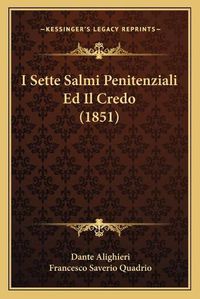 Cover image for I Sette Salmi Penitenziali Ed Il Credo (1851)