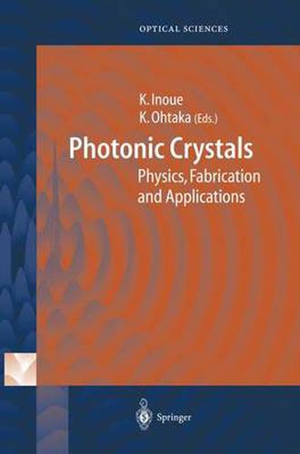 Cover image for Photonic Crystals: Physics, Fabrication and Applications