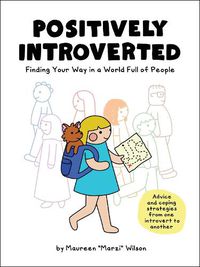 Cover image for Positively Introverted: Finding Your Way in a World Full of People