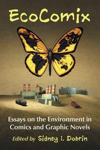 Cover image for EcoComix: Essays on the Environment in Comics and Graphic Novels