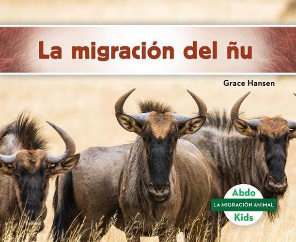Cover image for La Migracion Del nu/ Wildebeest Migration