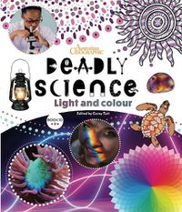 Cover image for Deadly Science Book 10 Light and Colour