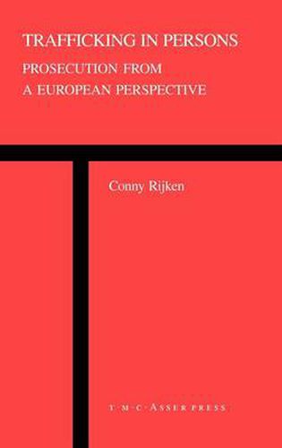 Cover image for Trafficking in Persons: Prosecution from a European Perspective