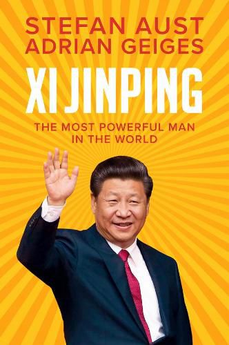 Xi Jinping: The Most Powerful Man in the World Clo th