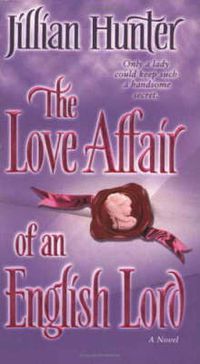 Cover image for The Love Affair of an English Lord: A Novel