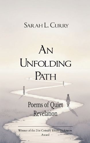 Cover image for An Unfolding Path Poems of Quiet Revelation
