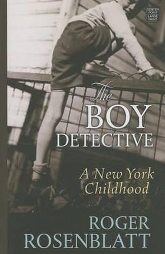 The Boy Detective: A New York Childhood