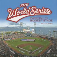 Cover image for The World Series: Baseball's Biggest Stage