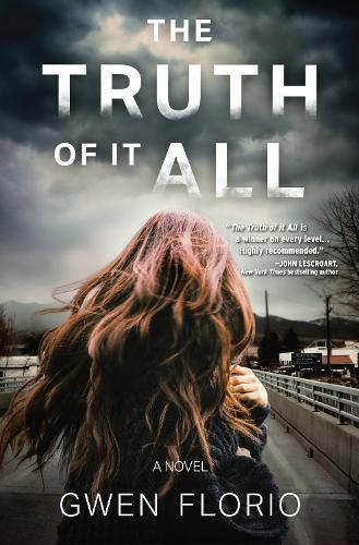 The Truth Of It All: A Novel