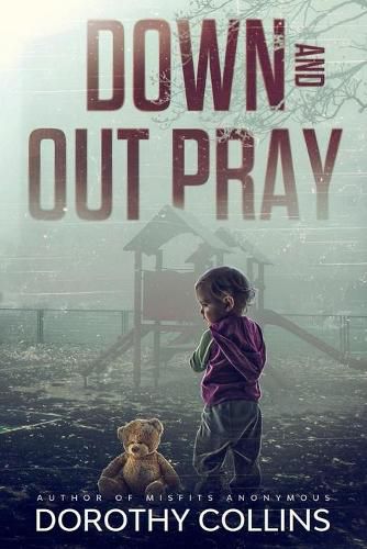 Cover image for Down and Out Pray