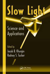 Cover image for Slow Light: Science and Applications