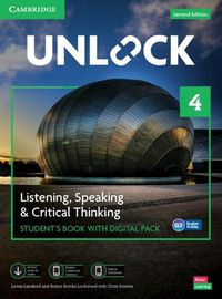 Cover image for Unlock Level 4 Listening, Speaking and Critical Thinking Student's Book with Digital Pack