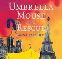 Cover image for Umbrella Mouse To The Rescue