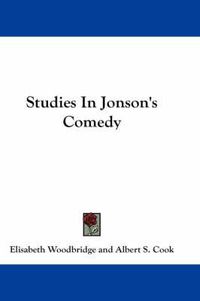 Cover image for Studies in Jonson's Comedy