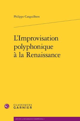 Cover image for L'Improvisation Polyphonique a la Renaissance