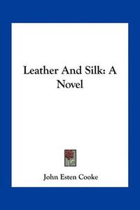 Cover image for Leather and Silk