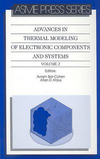 Cover image for Advances in Thermal Modelling of Electronic Components and Systems v. 2