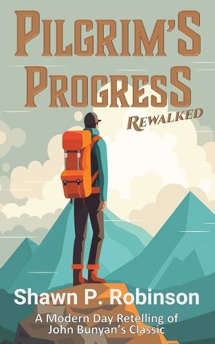 Cover image for Pilgrim's Progress Rewalked