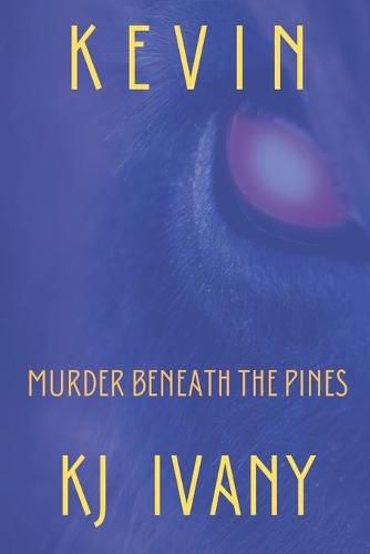 Cover image for Kevin: Murder Beneath the Pines