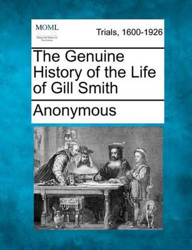 Cover image for The Genuine History of the Life of Gill Smith