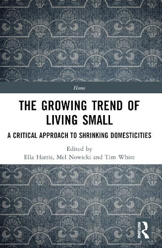 The Growing Trend of Living Small