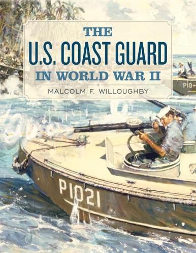Cover image for The U.S. Coast Guard in World War II
