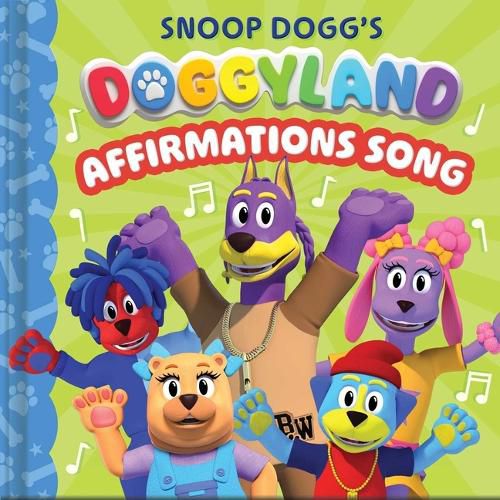 Cover image for Snoop Dogg's Doggyland: Affirmations Song (a Snoop Dogg Doggyland Cased Board Book for Kids)
