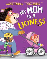 Cover image for My Mom Is a Lioness