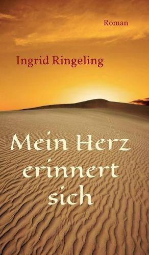 Cover image for Mein Herz erinnert sich: Roman