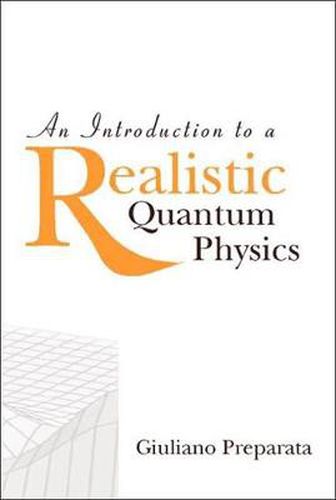 Cover image for Introduction To A Realistic Quantum Physics, An