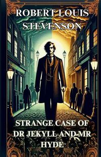 Cover image for STRANGE CASE OF DR. JEKYLL AND MR. HYDE(Illustrated)