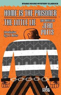 Cover image for Home is the Prisoner / The Little Lie