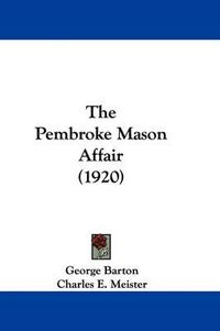 Cover image for The Pembroke Mason Affair (1920)