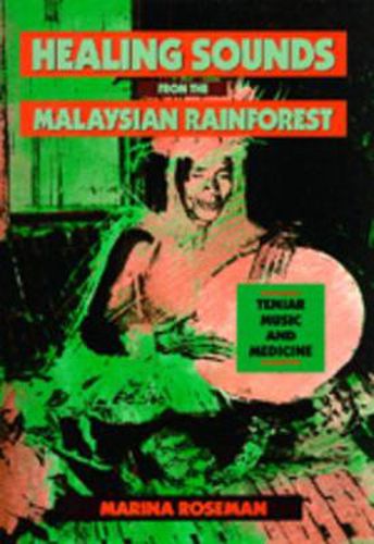 Cover image for Healing Sounds from the Malaysian Rainforest: Temiar Music and Medicine