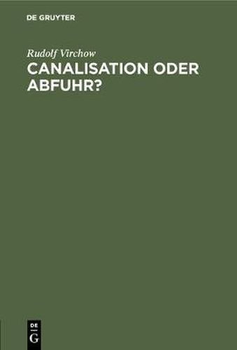 Canalisation oder Abfuhr?