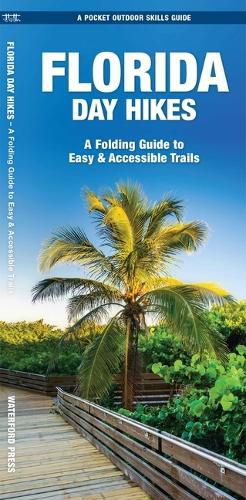 Cover image for Florida Day Hikes: A Folding Guide to Easy & Accessible Trails