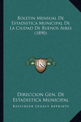 Cover image for Boletin Mensual de Estadistica Municipal de La Ciudad de Buenos Aires (1890)