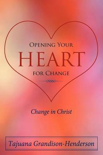 Cover image for Opening Your Heart for Change