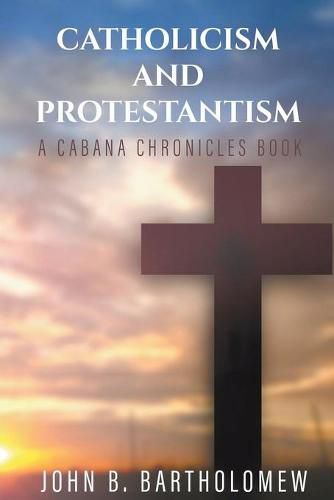 Cover image for Catholicism and Protestantism