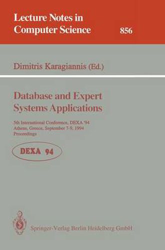 Cover image for Database and Expert Systems Applications: 5th International Conference, DEXA'94, Athens, Greece, September 7 - 9, 1994. Proceedings