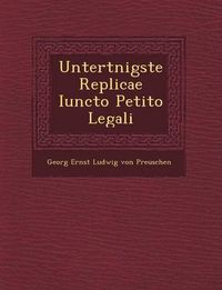 Cover image for Untert Nigste Replicae Iuncto Petito Legali