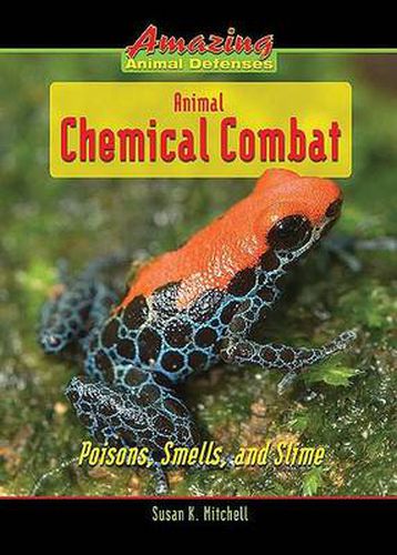 Animal Chemical Combat: Poisons, Smells, and Slime