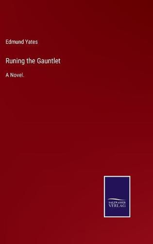 Cover image for Runing the Gauntlet: A Novel.