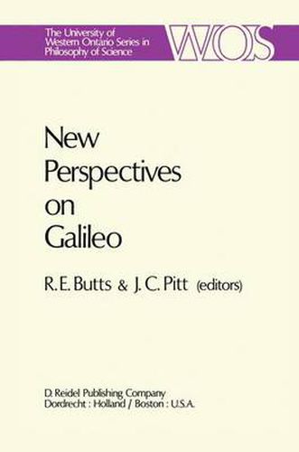 New Perspectives on Galileo: Papers Deriving from and Related to a Workshop on Galileo held at Virginia Polytechnic Institute and State University, 1975