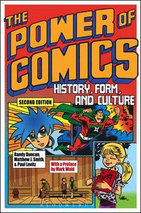 Cover image for The Power of Comics: History, Form, and Culture